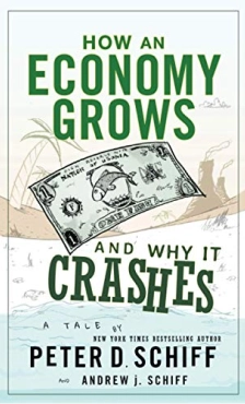 How an Economy Grows and Why it Crashes (2010; Updated 2013)