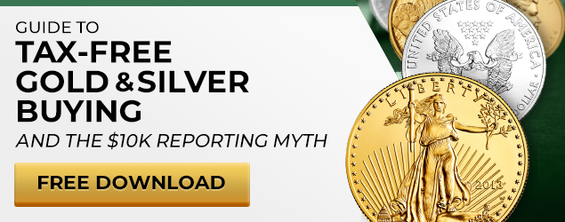 Download SchiffGold's Guide to Tax-Free Gold & Silver Buying